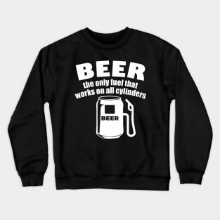 Beer Fuel Crewneck Sweatshirt